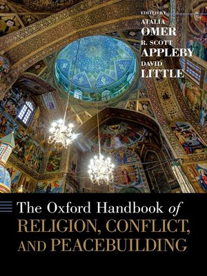 cover image of The Oxford Handbook of Religion, Conflict, and Peacebuilding